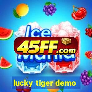 lucky tiger demo